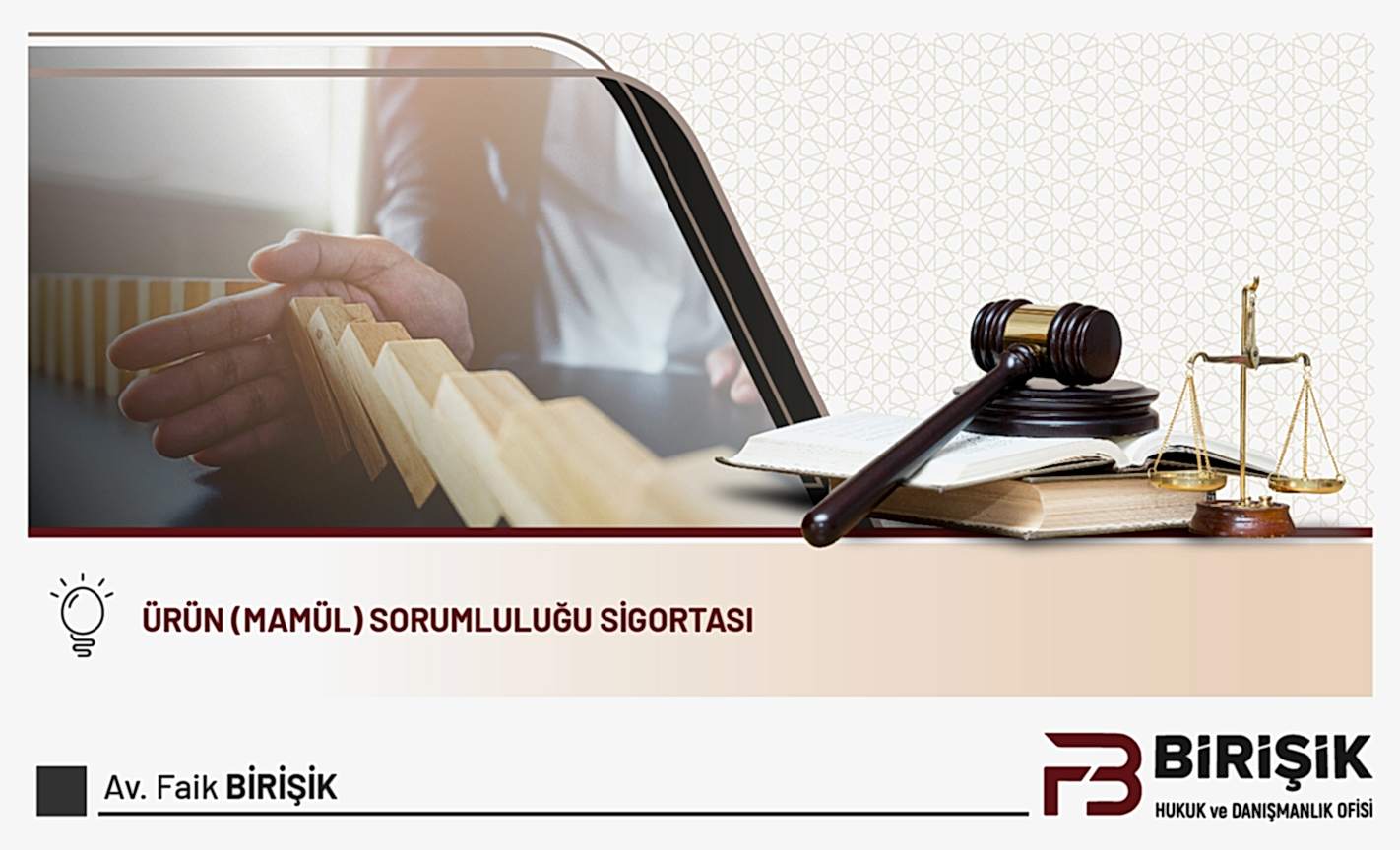 Ürün (Mamül) Sorumluluğu Sigortası