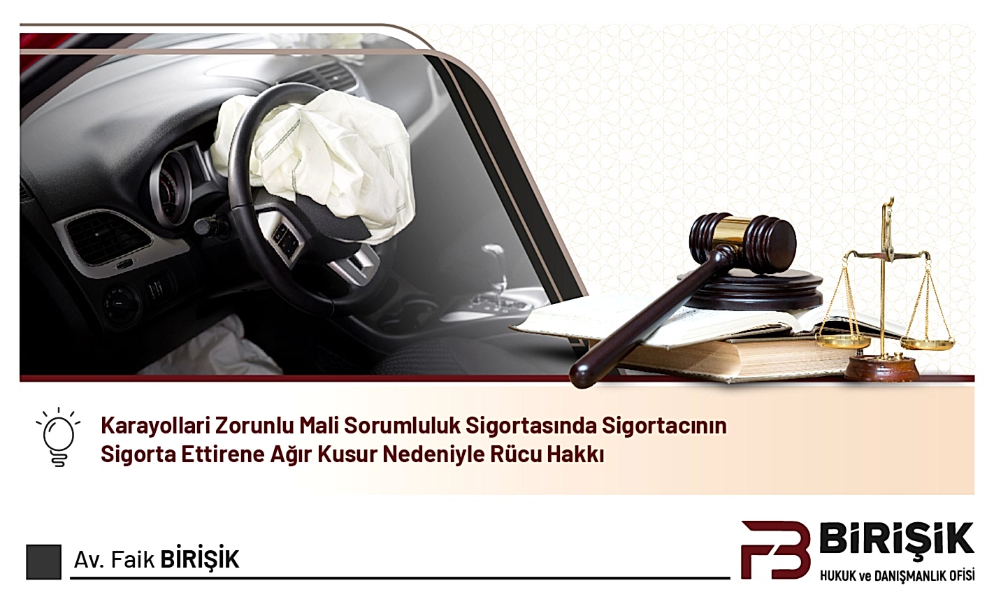 Karayolları Zorunlu Mali Sorumluluk Sigortasında Sigortacının Sigorta Ettirene Ağır Kusur Nedeniyle Rücu Hakkı